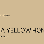 Odisha Yellow Honey | Yellow Honey Sun Dried | Medium Roast