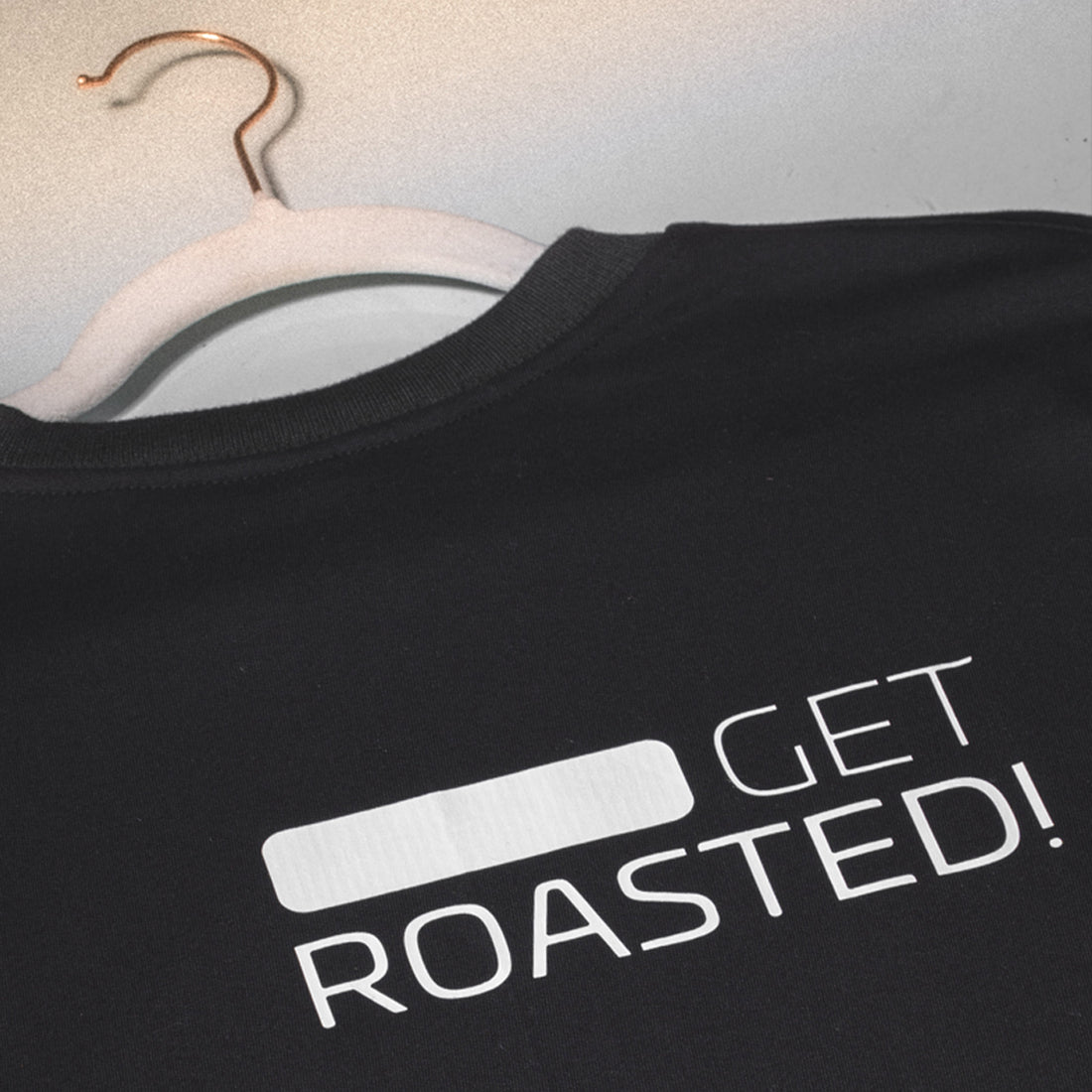 Get Roasted- Sweatshirt