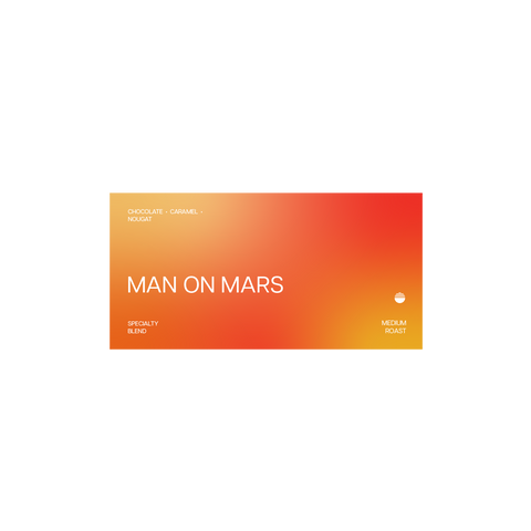 'Man On Mars' | Blend | Medium Roast